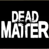 Обложка игры Dead Matter