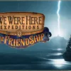 Обложка We Were Here Expeditions: The FriendShip